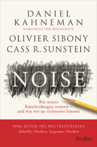 Noise cover by Daniel Kahneman, Olivier Sibony and Cass R. Sunstein