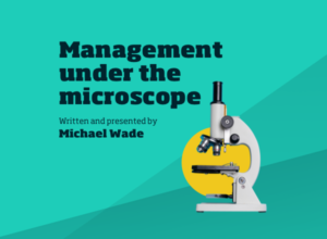 Management under the Microscope podcast