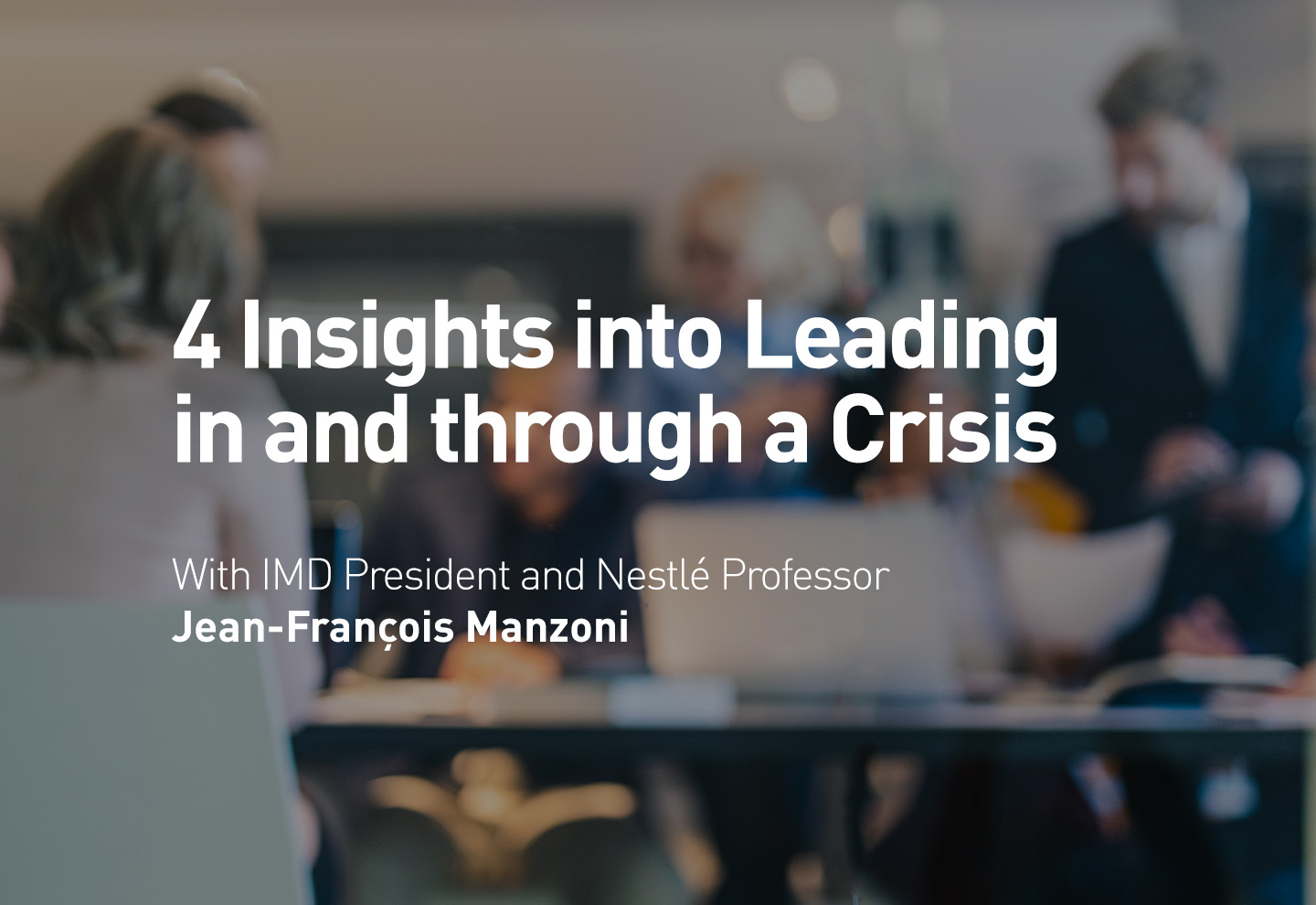 Leading through a crisis: Insights from research and practice