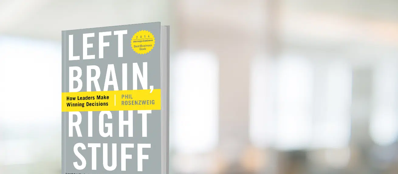 Left brain, right stuff: How leaders make winning decisions