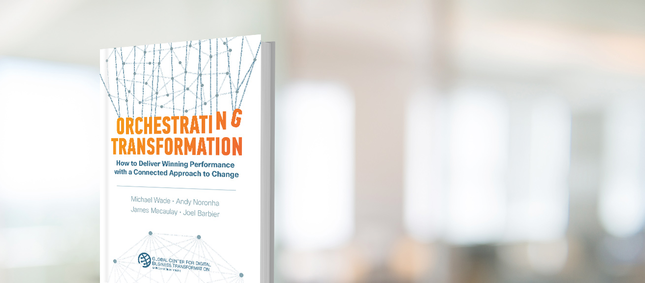 Orchestrating transformation: How to deliver winning performance with a connected approach to change 