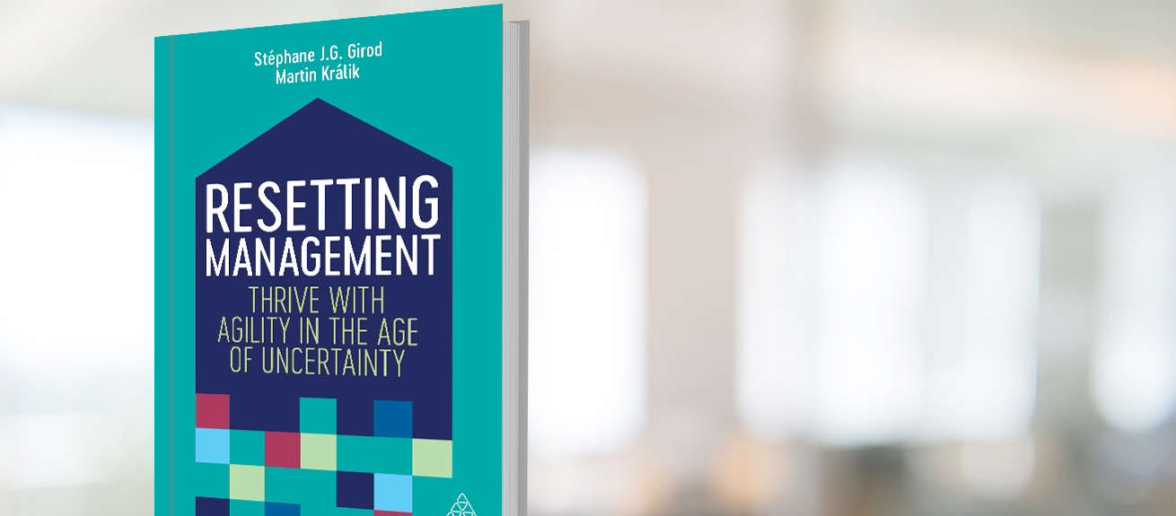 Resetting management: Thrive with agility in the age of uncertainty