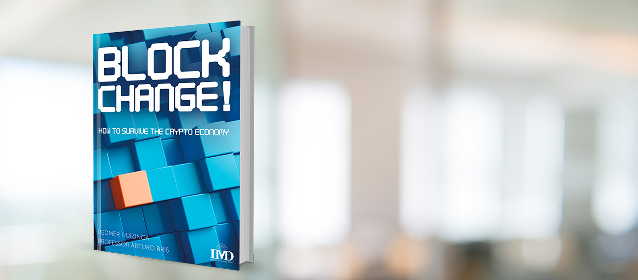 Blockchange! New book explains how to survive the crypto economy - IMD Business School
