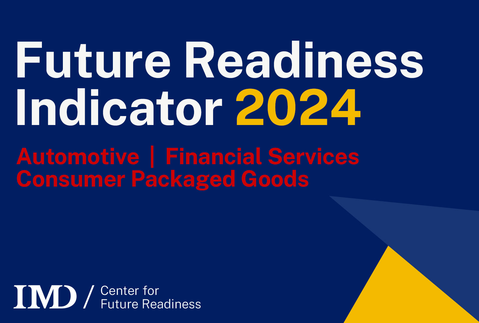 The 2024 IMD Future Readiness Indicator shows how leaders are reading themselves for a world of dramatic transformation