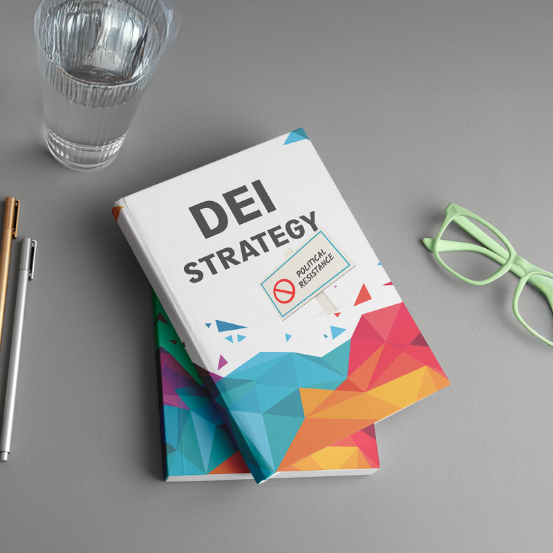How to drive meaningful progress on DEI, without sparking political resistance