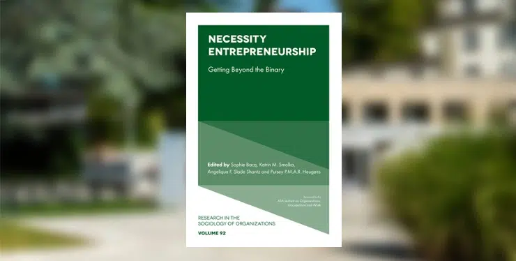 Necessity entrepreneurship: Getting beyond the binary: Volume 92