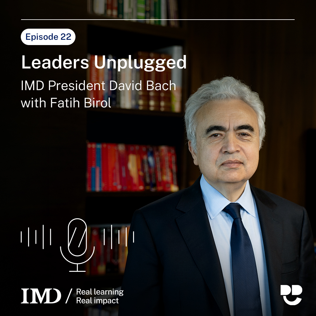 Podcast cover for Episode 22 featuring an older man in a dark suit and blue tie, standing in a library setting; title 'Leaders Unplugged' and credits mentioning IMD and Fatih Birol, with IMD logo and slogan.